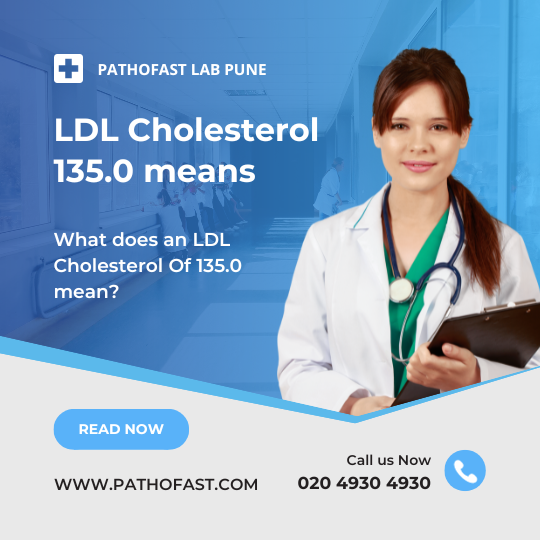 What does a LDL Cholesterol of 135.0 mean?